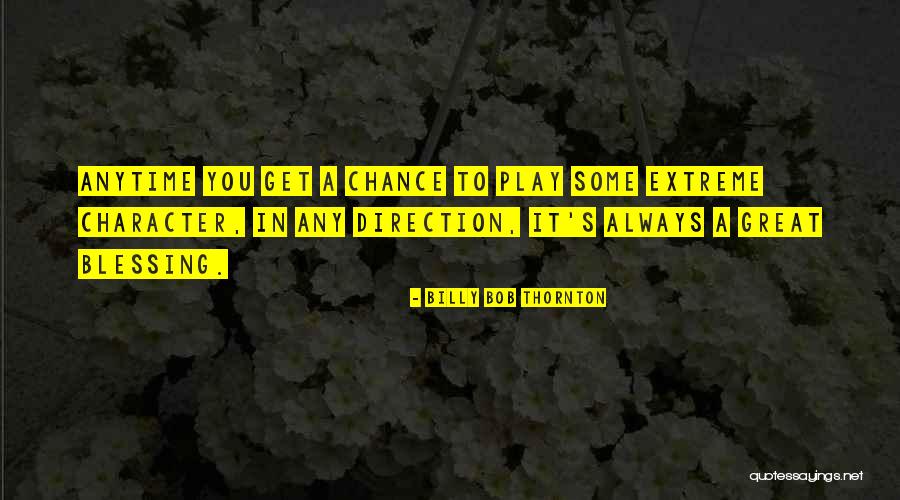 Escritas Antigas Quotes By Billy Bob Thornton Escritas Antigas Quotes By Billy Bob Thornton