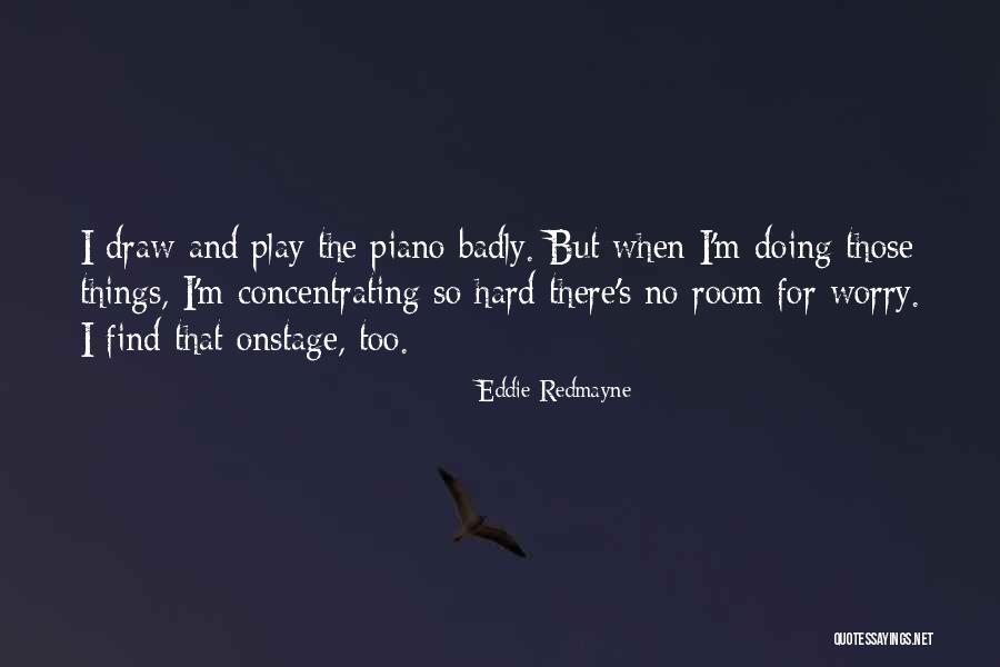 Escritorios In English Quotes By Eddie Redmayne Escritorios In English Quotes By Eddie Redmayne