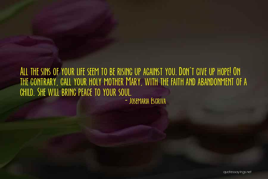 Escriva Quotes By Josemaria Escriva Escriva Quotes By Josemaria Escriva