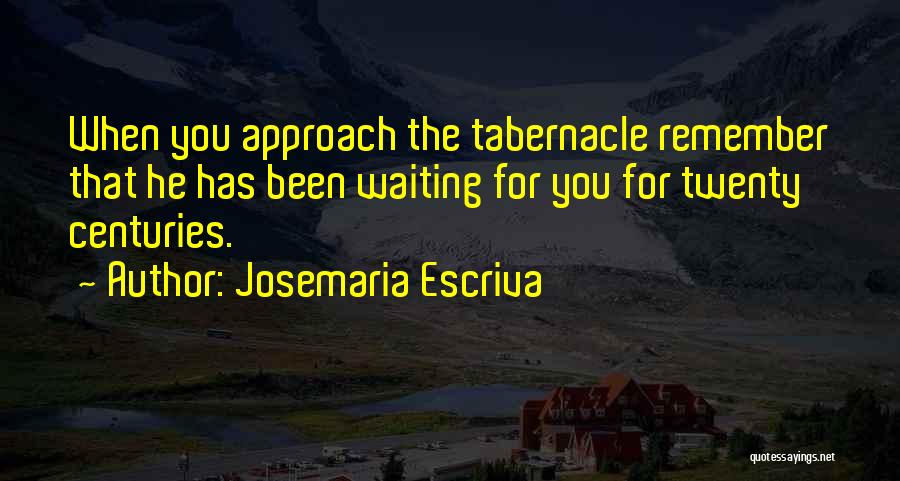 Escriva Quotes By Josemaria Escriva