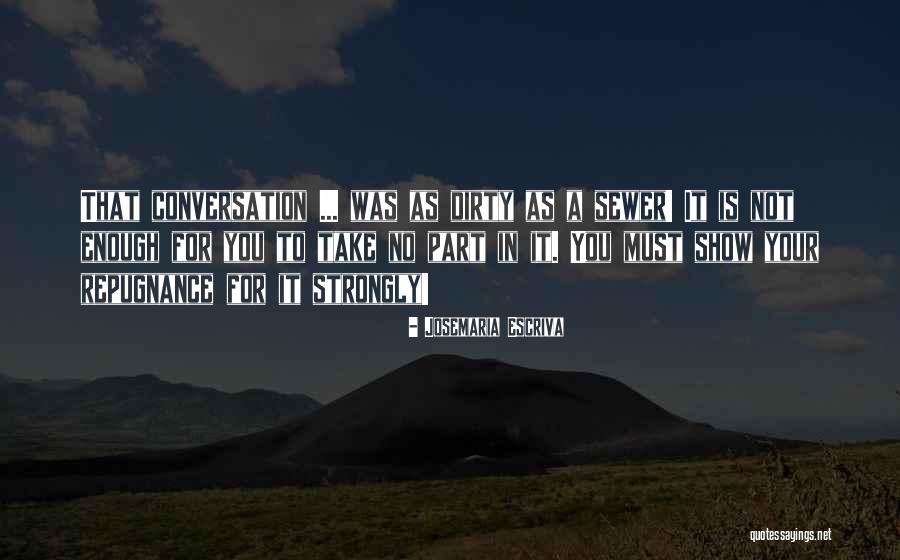 Escriva Quotes By Josemaria Escriva Escriva Quotes By Josemaria Escriva