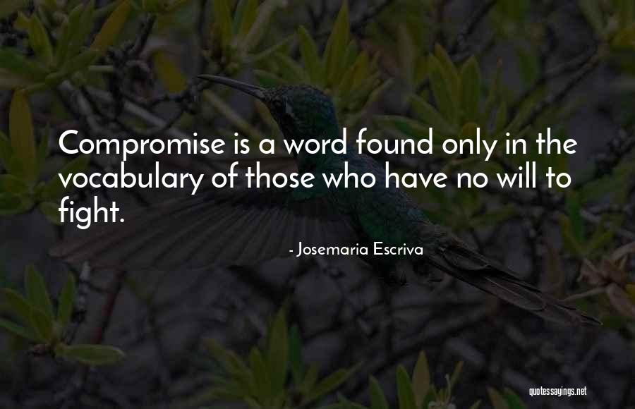 Escriva Quotes By Josemaria Escriva