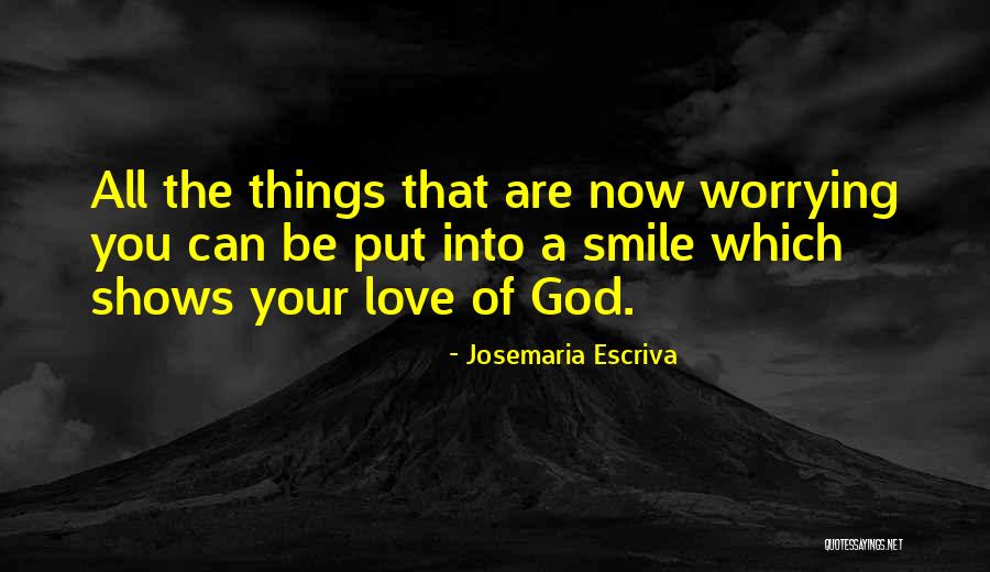 Escriva Quotes By Josemaria Escriva