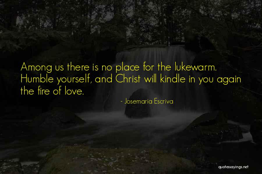 Escriva Quotes By Josemaria Escriva Escriva Quotes By Josemaria Escriva