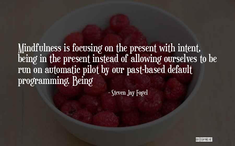 Escrupulosamente Quotes By Steven Jay Fogel Escrupulosamente Quotes By Steven Jay Fogel