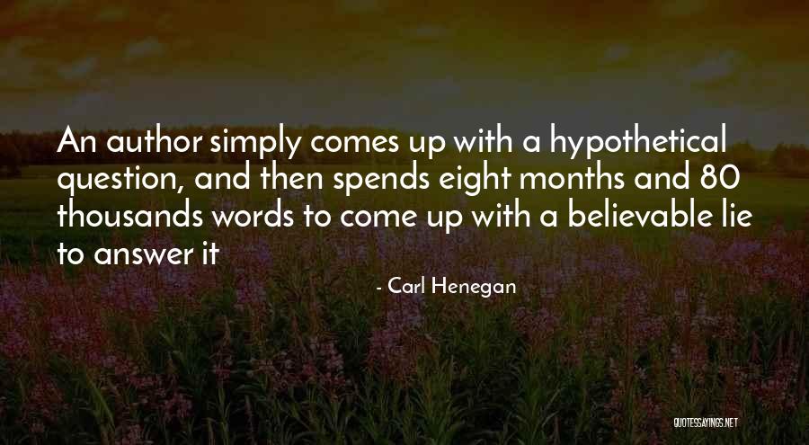 Escuchando Doctrinas Quotes By Carl Henegan Escuchando Doctrinas Quotes By Carl Henegan