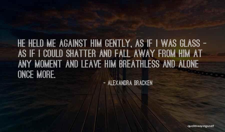Escuchar Los Bukis Quotes By Alexandra Bracken Escuchar Los Bukis Quotes By Alexandra Bracken