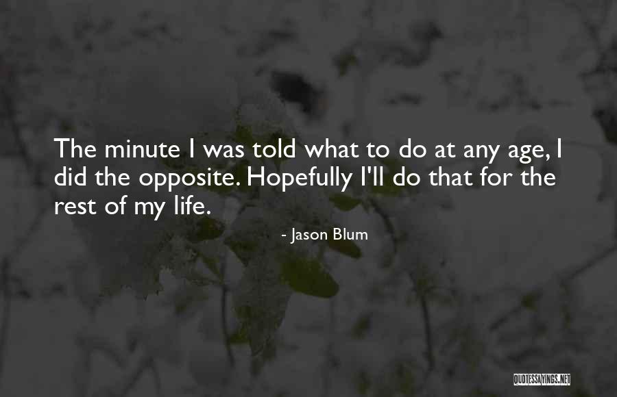 Escucharlo Afirmativo Quotes By Jason Blum Escucharlo Afirmativo Quotes By Jason Blum