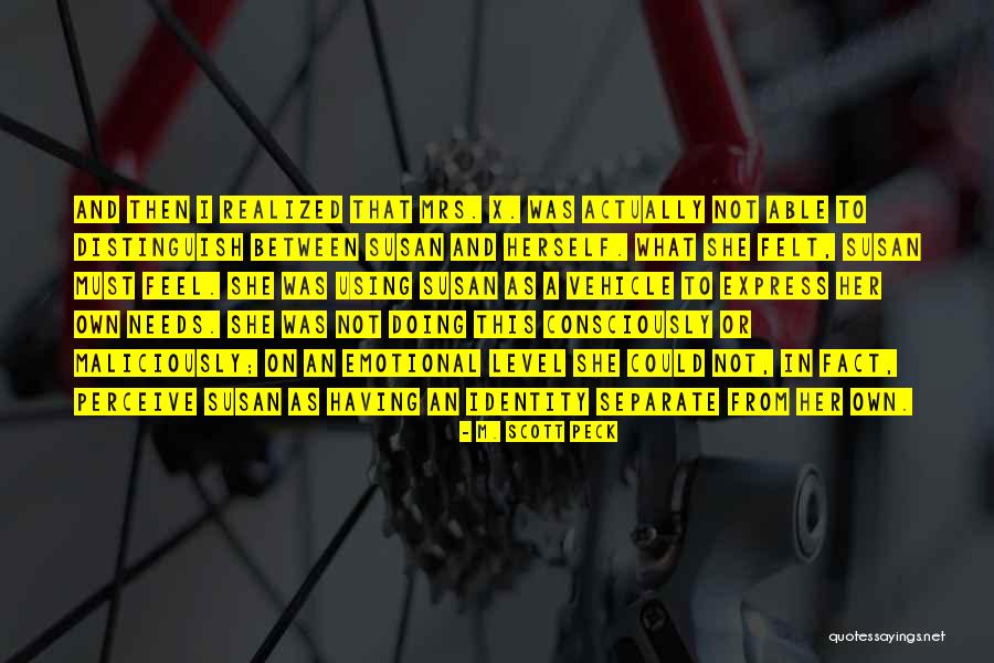 Escudero Significado Quotes By M. Scott Peck Escudero Significado Quotes By M. Scott Peck