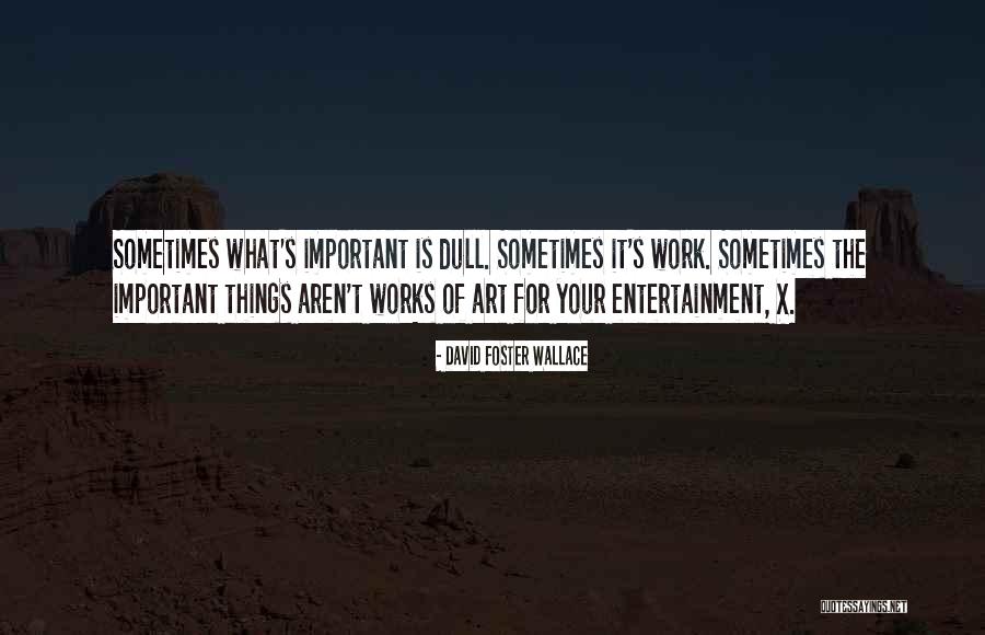 Esculpir Madeira Quotes By David Foster Wallace Esculpir Madeira Quotes By David Foster Wallace