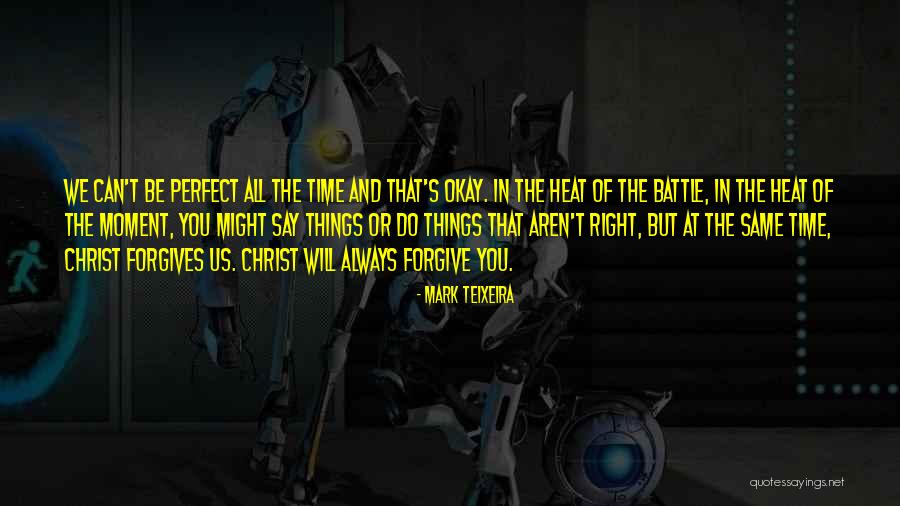 Escultores Quotes By Mark Teixeira Escultores Quotes By Mark Teixeira