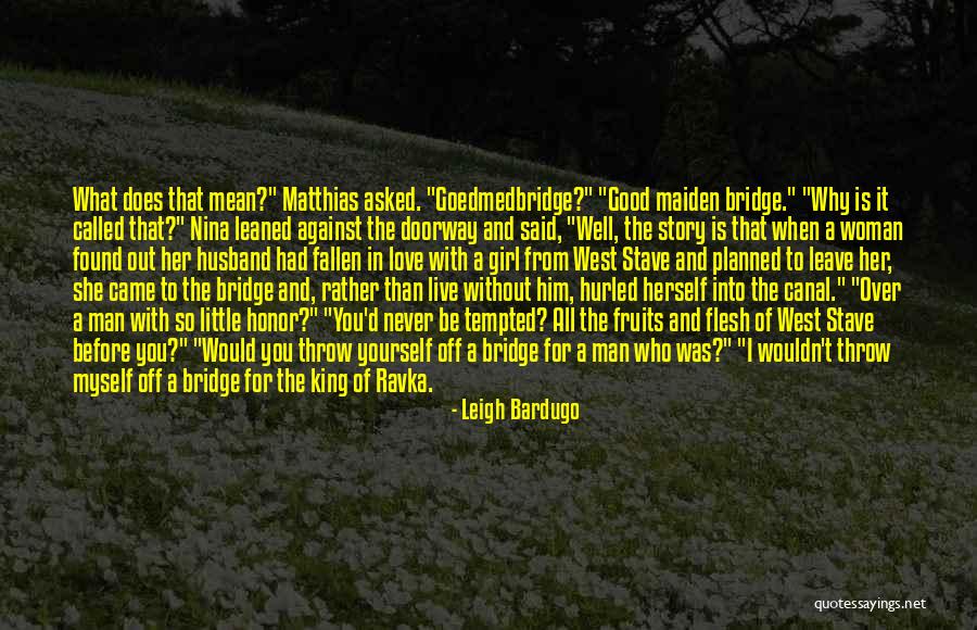 Escurramos Quotes By Leigh Bardugo Escurramos Quotes By Leigh Bardugo