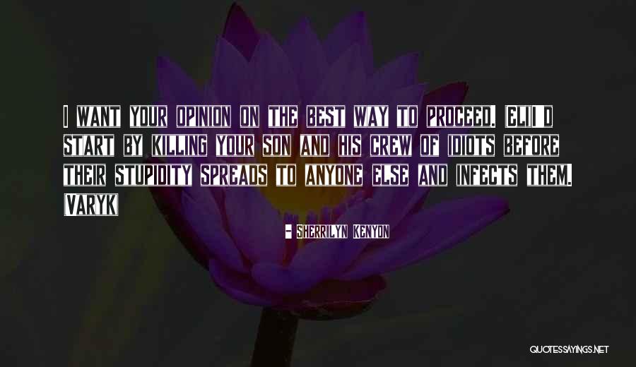 Escurramos Quotes By Sherrilyn Kenyon Escurramos Quotes By Sherrilyn Kenyon