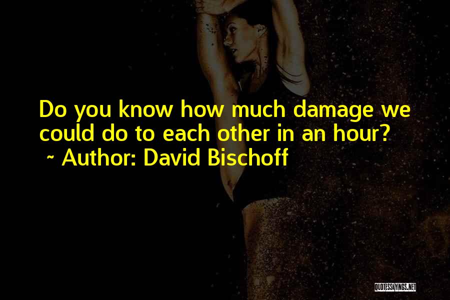 Escurridiza En Quotes By David Bischoff