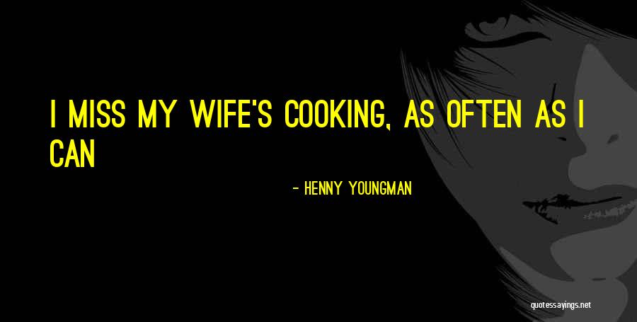 Escurrir Quotes By Henny Youngman Escurrir Quotes By Henny Youngman