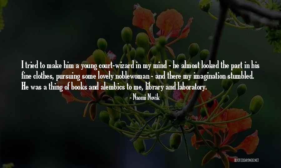Escusado Significado Quotes By Naomi Novik
