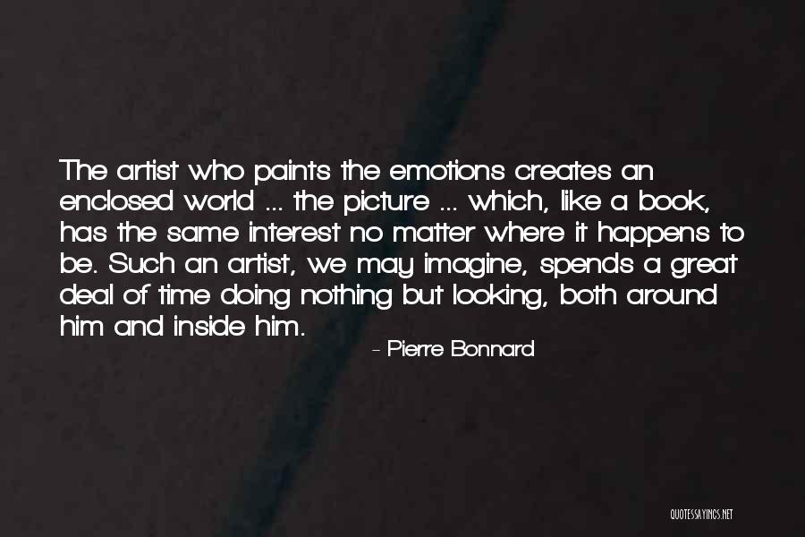 Escutem O Quotes By Pierre Bonnard Escutem O Quotes By Pierre Bonnard