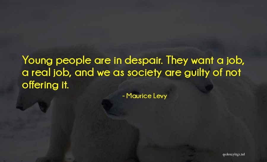 Esdras Ochoa Quotes By Maurice Levy Esdras Ochoa Quotes By Maurice Levy