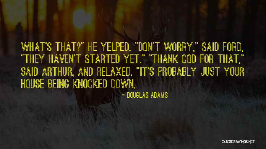 Ese Gang Quotes By Douglas Adams Ese Gang Quotes By Douglas Adams