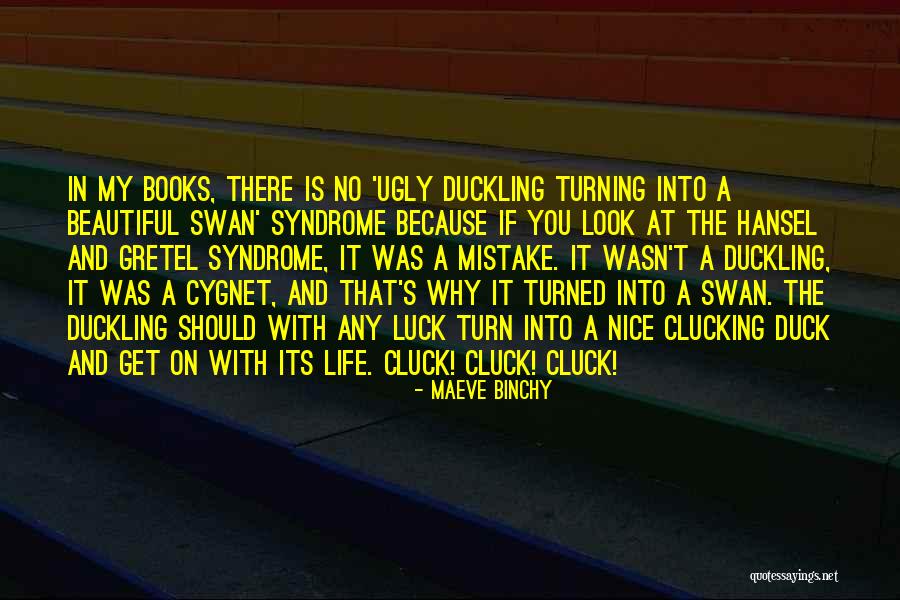 Esenlik Ekilis Quotes By Maeve Binchy Esenlik Ekilis Quotes By Maeve Binchy
