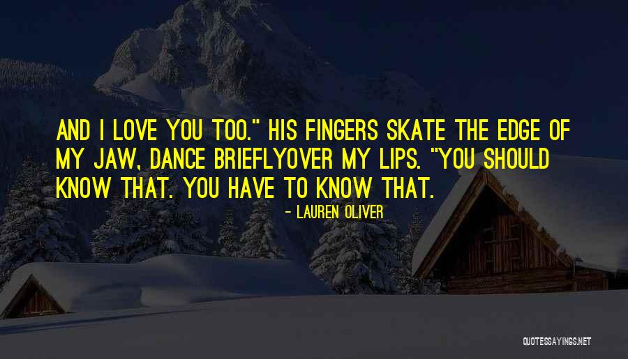 Esenlikle Quotes By Lauren Oliver Esenlikle Quotes By Lauren Oliver