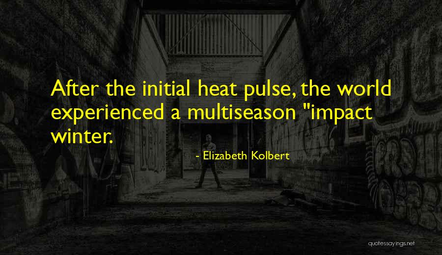 Eserding Quotes By Elizabeth Kolbert Eserding Quotes By Elizabeth Kolbert