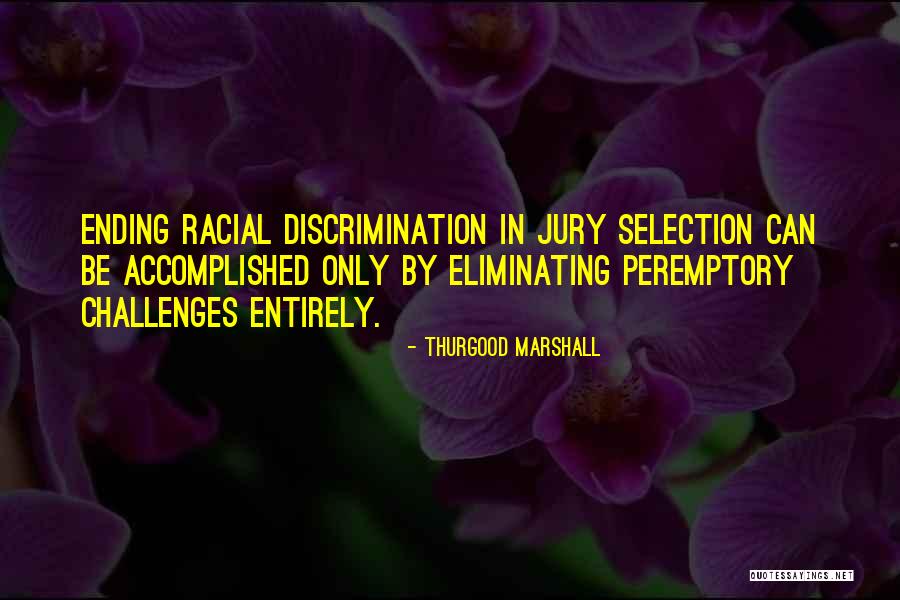 Eserding Quotes By Thurgood Marshall Eserding Quotes By Thurgood Marshall