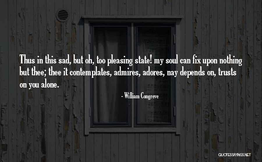 Esere Onaodowan Quotes By William Congreve Esere Onaodowan Quotes By William Congreve
