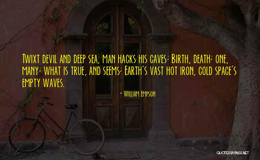 Esere Onaodowan Quotes By William Empson Esere Onaodowan Quotes By William Empson