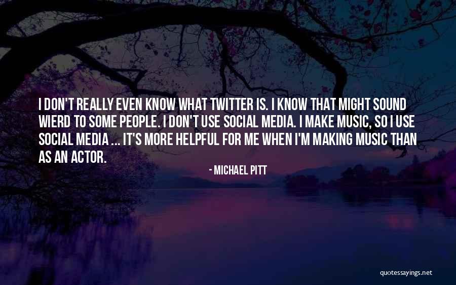 Eserei Quotes By Michael Pitt Eserei Quotes By Michael Pitt