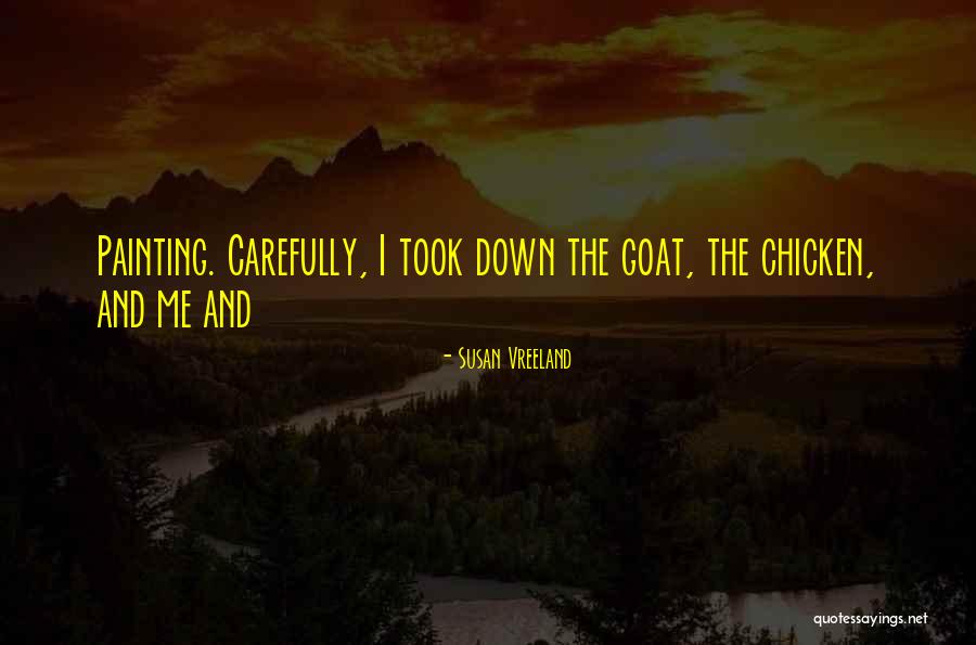 Esfahani Smith Quotes By Susan Vreeland Esfahani Smith Quotes By Susan Vreeland