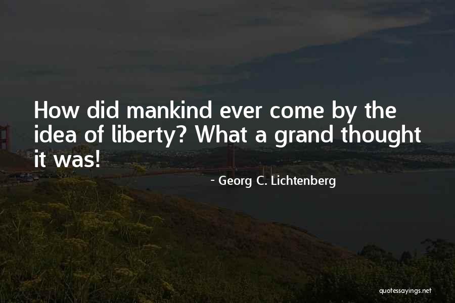 Esfandiar Haghverdi Quotes By Georg C. Lichtenberg Esfandiar Haghverdi Quotes By Georg C. Lichtenberg
