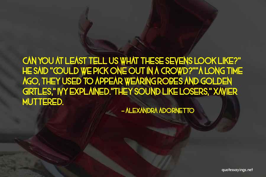 Esferas Grandes Quotes By Alexandra Adornetto Esferas Grandes Quotes By Alexandra Adornetto
