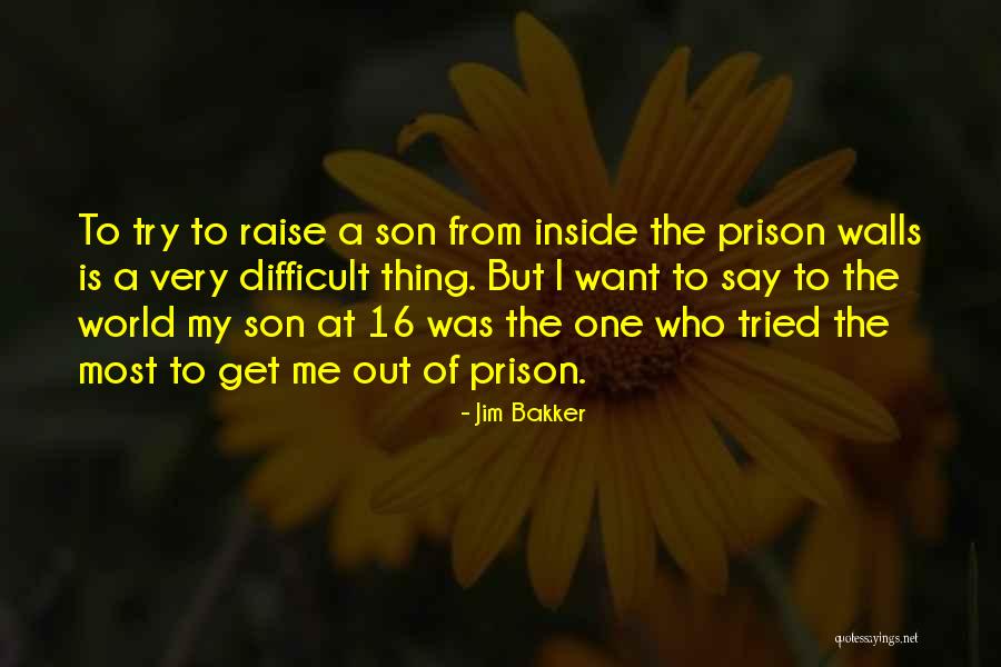 Esforzado In English Quotes By Jim Bakker Esforzado In English Quotes By Jim Bakker