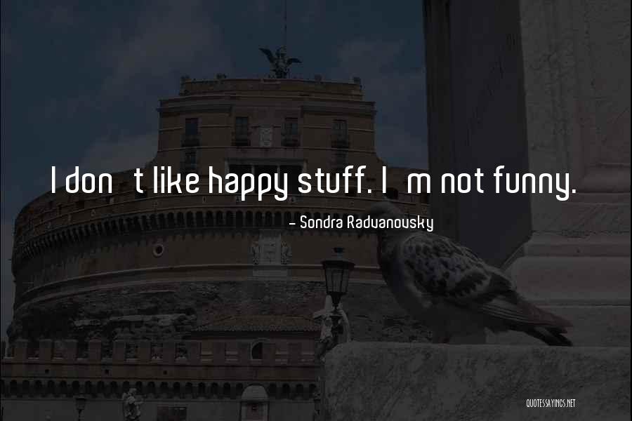 Esfriou N Quotes By Sondra Radvanovsky Esfriou N Quotes By Sondra Radvanovsky