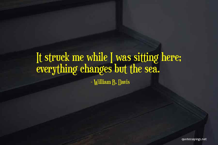 Esfuerzo Sinonimo Quotes By William B. Davis Esfuerzo Sinonimo Quotes By William B. Davis