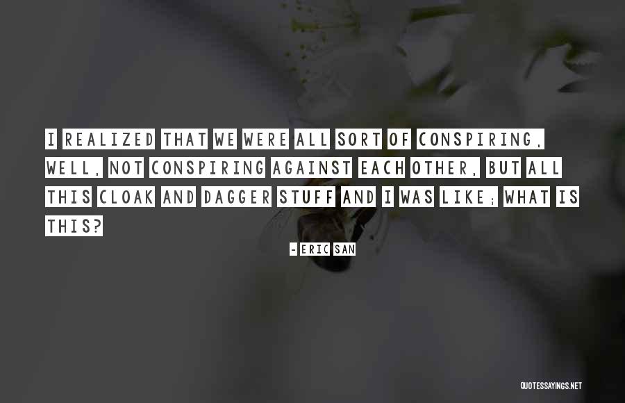 Esfumarse Quotes By Eric San Esfumarse Quotes By Eric San