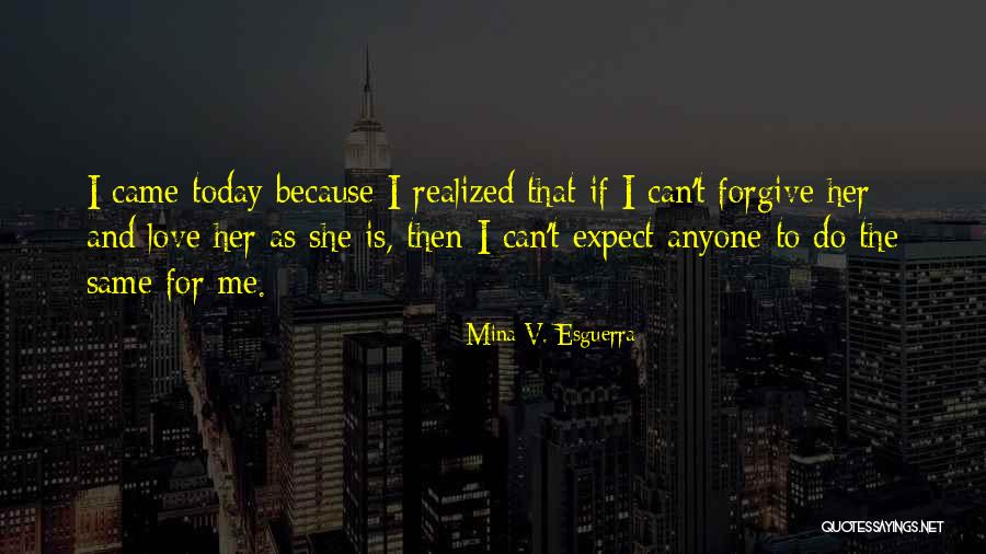 Esguerra Quotes By Mina V. Esguerra Esguerra Quotes By Mina V. Esguerra