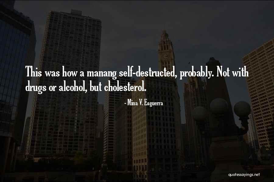 Esguerra Quotes By Mina V. Esguerra Esguerra Quotes By Mina V. Esguerra