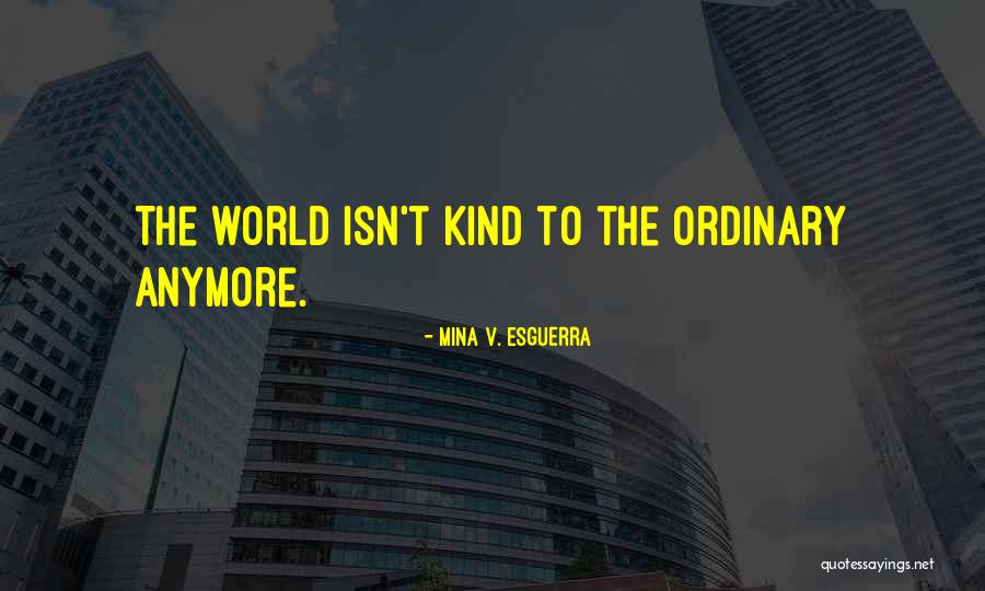 Esguerra Quotes By Mina V. Esguerra Esguerra Quotes By Mina V. Esguerra
