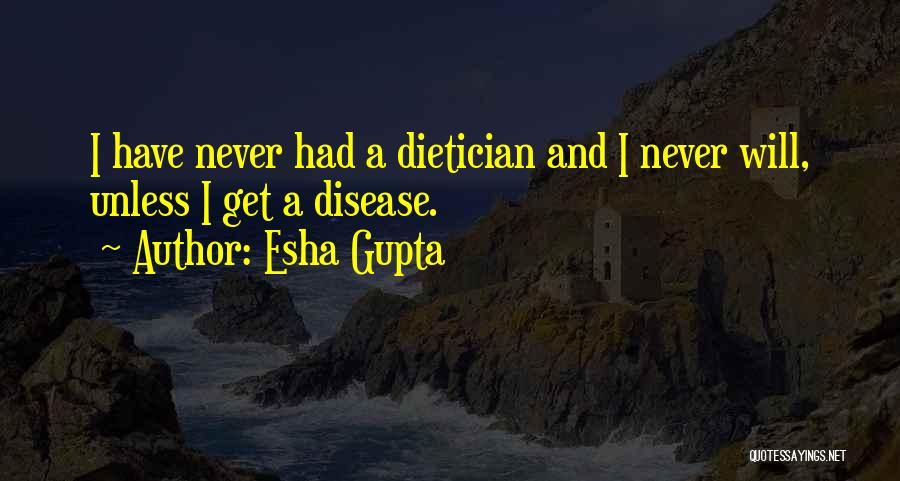 Esha Gupta Quotes 165300