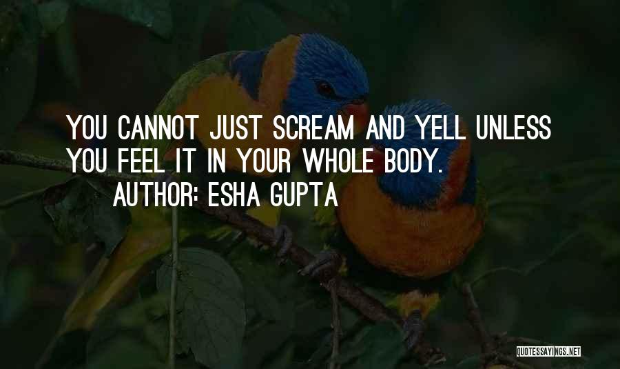 Esha Gupta Quotes 303901
