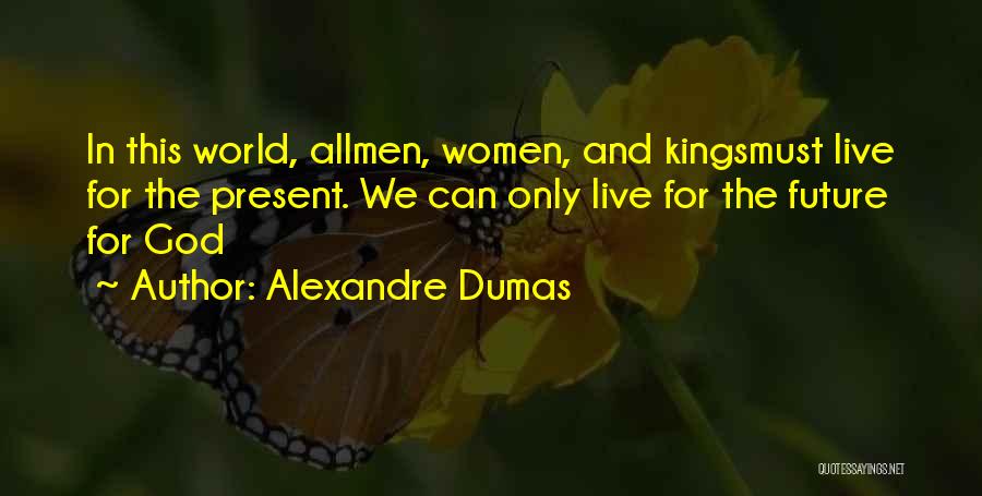 Eshaya Drapers Age Quotes By Alexandre Dumas