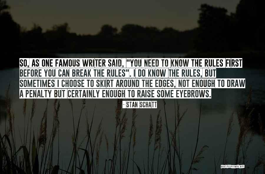 Esho Quotes By Stan Schatt Esho Quotes By Stan Schatt