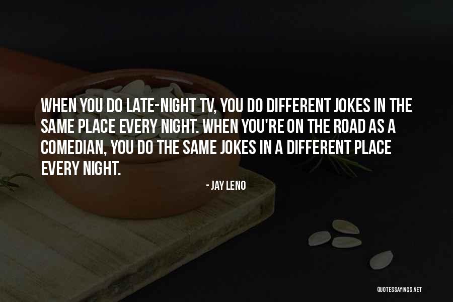 Eshoo Or Kumar Quotes By Jay Leno Eshoo Or Kumar Quotes By Jay Leno