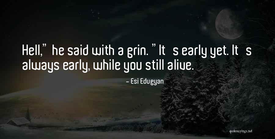Esi Edugyan Quotes 1003281 Esi Edugyan Quotes 1003281