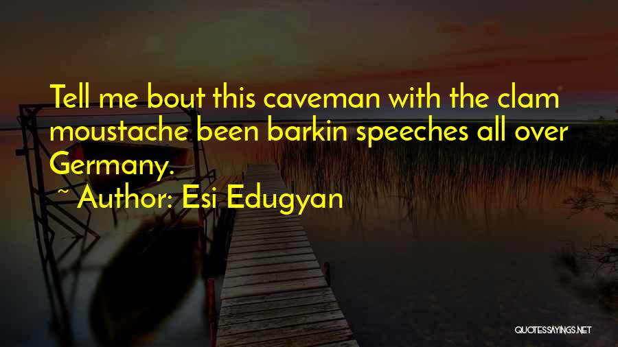 Esi Edugyan Quotes 1883642