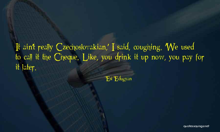 Esi Quotes By Esi Edugyan Esi Quotes By Esi Edugyan