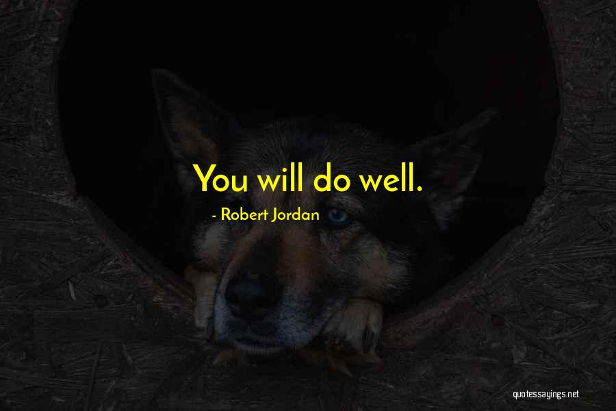 Esimesed Uisud Quotes By Robert Jordan Esimesed Uisud Quotes By Robert Jordan