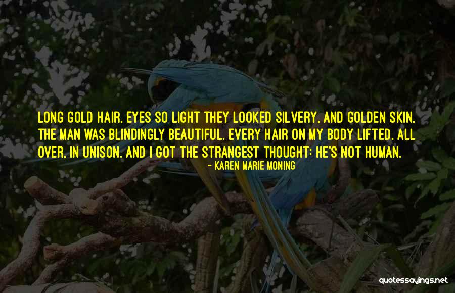 Esistessero Quotes By Karen Marie Moning Esistessero Quotes By Karen Marie Moning